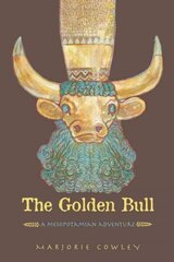 Golden bull: a mesopotamian adventure kaina ir informacija | Knygos paaugliams ir jaunimui | pigu.lt