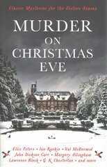 Murder On Christmas Eve: Classic Mysteries for the Festive Season Main цена и информация | Фантастика, фэнтези | pigu.lt