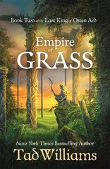 Empire of Grass: Book Two of The Last King of Osten Ard kaina ir informacija | Fantastinės, mistinės knygos | pigu.lt