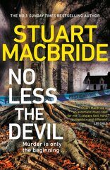 No Less The Devil: The unmissable new thriller from the No. 1 Sunday Times bestselling author of the Logan McRae series kaina ir informacija | Fantastinės, mistinės knygos | pigu.lt