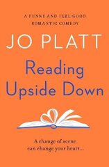 Reading Upside Down: A funny and feel-good romantic comedy Digital original kaina ir informacija | Fantastinės, mistinės knygos | pigu.lt