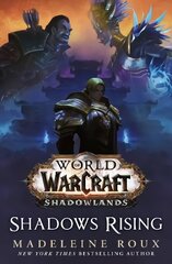 World of Warcraft: Shadows Rising kaina ir informacija | Fantastinės, mistinės knygos | pigu.lt