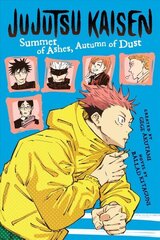 Jujutsu kaisen: summer of ashes, autumn of dust kaina ir informacija | Fantastinės, mistinės knygos | pigu.lt