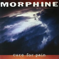 Vinilinė plokštelė Morphine Cure For Pain kaina ir informacija | Vinilinės plokštelės, CD, DVD | pigu.lt