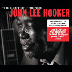 CD John Lee Hooker - The Best Of Friends kaina ir informacija | Vinilinės plokštelės, CD, DVD | pigu.lt