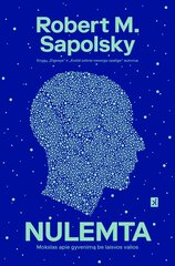 Nulemta. Mokslas apie gyvenimą be laisvos valios цена и информация | Книги по социальным наукам | pigu.lt