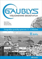 Gaublys. Visuomeninė geografija. Pratybų sąsiuvinis 11-12 kl., II d. цена и информация | Рабочие тетради | pigu.lt