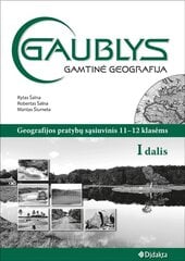 Gaublys. Gamtinė geografija. Pratybų sąsiuvinis 11–12 kl., I d. цена и информация | Рабочие тетради | pigu.lt