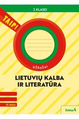 Lietuvių kalba ir literatūra. Užrašai 2 klasei, 3 dalis (pagal 2022 m. BUP). Serija TAIP! цена и информация | Рабочие тетради | pigu.lt