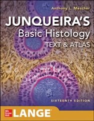 Junqueira's Basic Histology: Text and Atlas, Sixteenth Edition 16th edition kaina ir informacija | Ekonomikos knygos | pigu.lt