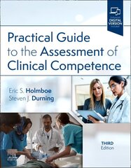 Practical Guide to the Assessment of Clinical Competence 3rd edition цена и информация | Книги по экономике | pigu.lt