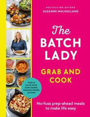 Batch Lady Grab and Cook: No-fuss prep-ahead meals to make life easy kaina ir informacija | Receptų knygos | pigu.lt