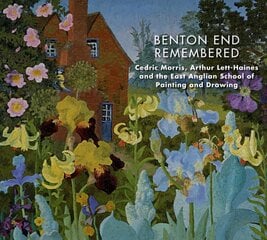 Benton End Remembered: Cedric Morris, Arthur Lett-Haines and the East Anglian School of Painting and Drawing kaina ir informacija | Knygos apie meną | pigu.lt