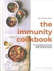 Immunity Cookbook: How to Strengthen Your Immune System and Boost Long-Term Health, with 100 Easy Recipes kaina ir informacija | Receptų knygos | pigu.lt