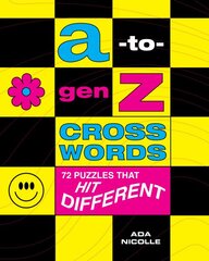 A-to-Gen Z Crosswords: 72 Puzzles That Hit Different цена и информация | Книги по социальным наукам | pigu.lt