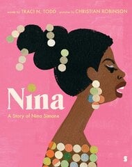 Nina: a story of Nina Simone kaina ir informacija | Knygos paaugliams ir jaunimui | pigu.lt