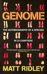 Genome: The Autobiography of a Species in 23 Chapters цена и информация | Книги по экономике | pigu.lt