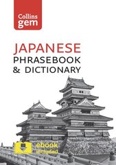 Collins Japanese Phrasebook and Dictionary Gem Edition: Essential Phrases and Words in a Mini, Travel-Sized Format 3rd Revised edition kaina ir informacija | Kelionių vadovai, aprašymai | pigu.lt