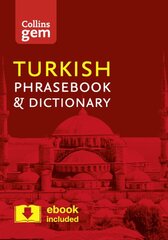 Collins Turkish Phrasebook and Dictionary Gem Edition: Essential Phrases and Words in a Mini, Travel-Sized Format 3rd Revised edition цена и информация | Путеводители, путешествия | pigu.lt