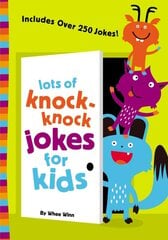 Lots of Knock-Knock Jokes for Kids цена и информация | Книги для подростков и молодежи | pigu.lt