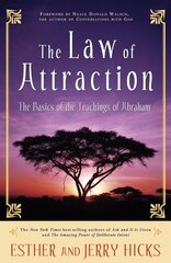 Law of Attraction: The Basics of the Teachings of Abraham цена и информация | Самоучители | pigu.lt