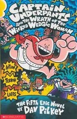 Captain Underpants and the Wrath of the Wicked Wedgie Woman kaina ir informacija | Knygos paaugliams ir jaunimui | pigu.lt