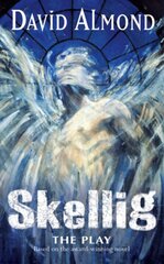 Skellig The Play цена и информация | Книги для подростков  | pigu.lt