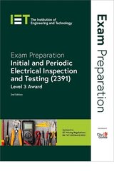 Exam Preparation: Initial and Periodic Electrical Inspection and Testing (2391): Level 3 Award 2nd edition цена и информация | Книги по социальным наукам | pigu.lt