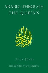 Arabic Through the Qur'an Revised ed. kaina ir informacija | Užsienio kalbos mokomoji medžiaga | pigu.lt