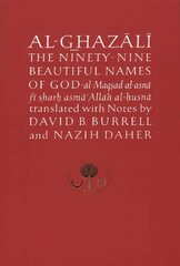 Al-Ghazali on the Ninety-nine Beautiful Names of God: Al-Maqsad al-Asna fi Sharh Asma' Allah al-Husna kaina ir informacija | Dvasinės knygos | pigu.lt