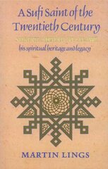 Sufi Saint of the Twentieth Century: Shaikh Ahmad al-'Alawi 2nd New edition kaina ir informacija | Dvasinės knygos | pigu.lt