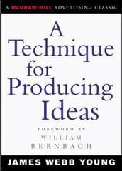 Technique for Producing Ideas New edition цена и информация | Книги по экономике | pigu.lt