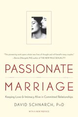 Passionate Marriage: Keeping Love and Intimacy Alive in Committed Relationships kaina ir informacija | Saviugdos knygos | pigu.lt