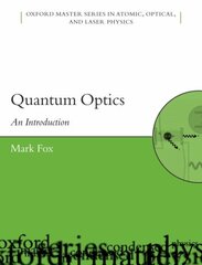 Quantum Optics: An Introduction kaina ir informacija | Ekonomikos knygos | pigu.lt