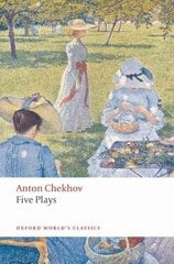 Five Plays: Ivanov, The Seagull, Uncle Vanya, Three Sisters, and The Cherry Orchard цена и информация | Рассказы, новеллы | pigu.lt