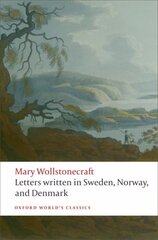 Letters written in Sweden, Norway, and Denmark kaina ir informacija | Biografijos, autobiografijos, memuarai | pigu.lt