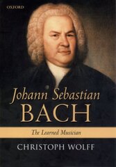 Johann Sebastian Bach: The Learned Musician kaina ir informacija | Knygos apie meną | pigu.lt