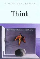 Think: A Compelling Introduction to Philosophy kaina ir informacija | Istorinės knygos | pigu.lt