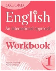 Oxford English: An International Approach: Workbook 1 kaina ir informacija | Užsienio kalbos mokomoji medžiaga | pigu.lt