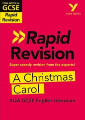 York Notes for AQA GCSE (9-1) Rapid Revision: A Christmas Carol - catch up, revise and be ready for the 2025 and 2026 exams: Study Guide kaina ir informacija | Knygos paaugliams ir jaunimui | pigu.lt