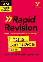 York Notes for AQA GCSE (9-1) Rapid Revision: AQA English Language Paper 1 - catch up, revise and be ready for the 2025 and 2026 exams: Study Guide kaina ir informacija | Knygos paaugliams ir jaunimui | pigu.lt