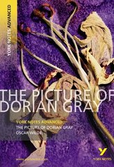 Picture of Dorian Gray: York Notes Advanced - everything you need to study and prepare for the 2025 and 2026 exams цена и информация | Исторические книги | pigu.lt