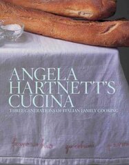 Angela Hartnett's Cucina: Three Generations of Italian Family Cooking kaina ir informacija | Receptų knygos | pigu.lt