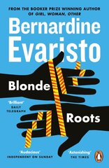 Blonde Roots: From the Booker prize-winning author of Girl, Woman, Other kaina ir informacija | Fantastinės, mistinės knygos | pigu.lt