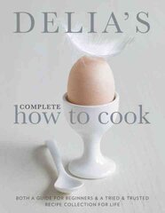 Delia's Complete How To Cook: Both a guide for beginners and a tried & tested recipe collection for life Combined volume kaina ir informacija | Receptų knygos | pigu.lt