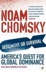 Hegemony or Survival: America's Quest for Global Dominance kaina ir informacija | Socialinių mokslų knygos | pigu.lt