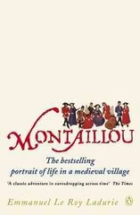 Montaillou: Cathars and Catholics in a French Village 1294-1324 kaina ir informacija | Istorinės knygos | pigu.lt