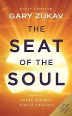 Seat of the Soul: An Inspiring Vision of Humanity's Spiritual Destiny Revised edition kaina ir informacija | Saviugdos knygos | pigu.lt