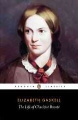 Life of Charlotte Bronte kaina ir informacija | Biografijos, autobiografijos, memuarai | pigu.lt