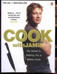 Cook with Jamie: My Guide to Making You a Better Cook kaina ir informacija | Receptų knygos | pigu.lt